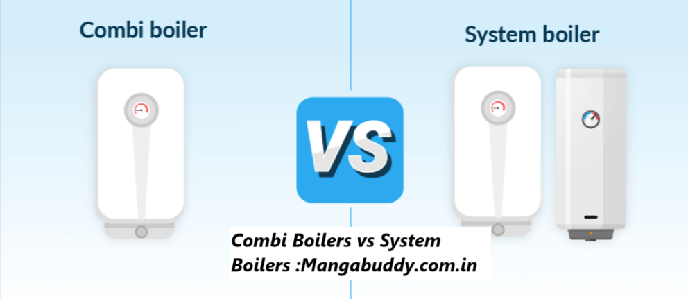 Combi Boilers vs System Boilers